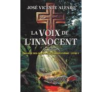 La Voix de l’innocent: Mystère en Galilée (Trilogie des Origines du Christianisme)