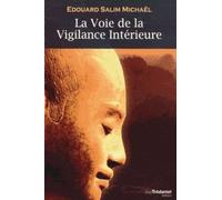 La Voix de la Vigilance Intérieure: Chemin vers la Lumière Intérieure et la Réalisation de la Nature Divine de l'Etre Humain