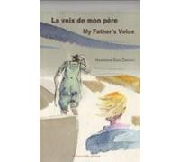 La Voix De Mon Père / My Father`s Voice