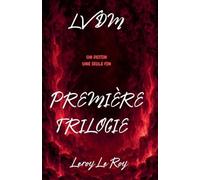 LA VOIX DU MAL Première Trilogie: 0 (LVDM)
