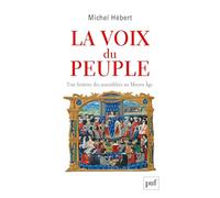 La voix du peuple: Une histoire des assemblées au Moyen Age
