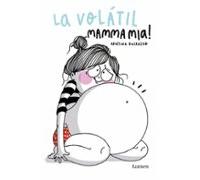 La Volatil Mamma Mia