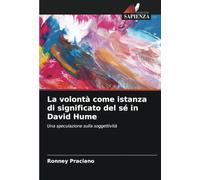La volontà come istanza di significato del sé in David Hume: Una speculazione sulla soggettività