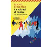 La volontà di sapere: 1: Vol. 1 (Universale economica. Saggi)