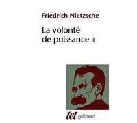 La volonté de puissance: Tome 2