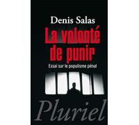 La volonté de punir: Essai sur le populisme pénal