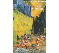 La volonté du hasard