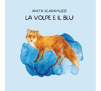La volpe e il blu (ANIMAli diversi in libertà)