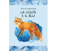 La volpe e il blu (ANIMAli diversi in libertà)