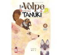 La volpe e il piccolo Tanuki. Ediz. variant (Vol. 6)