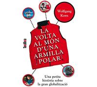 La Volta Al Mon D Una Armilla Polar (una Petita Historia Sobre La Gran