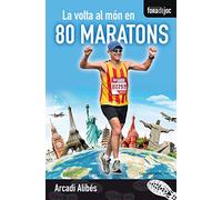 La Volta Al Mon En 80 Maratons: 19 (Fora de Joc)