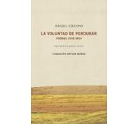 La Voluntad De Perdurar: Poemas 1949-1964