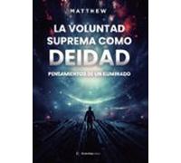 La Voluntad Suprema Como Deidad