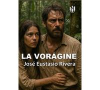 La Vorágine (Annotated)