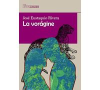 La vorágine: (Edición en letra grande)