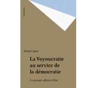 La Voyoucratie Au Service De La Démocratie (ebook)
