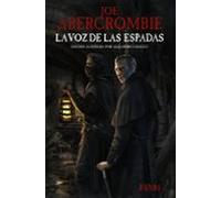La voz de las espadas [Edición ilustrada]