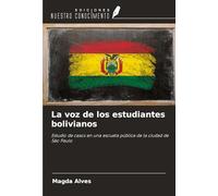 La voz de los estudiantes bolivianos: Estudio de casos en una escuela pública de la ciudad de São Paulo