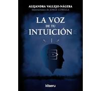 La voz de tu intuición: El juego psicológico que desarrolla el sexto sentido (Kitaeru Libros)
