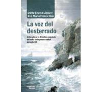 La Voz Del Desterrado: Antologia De La Literatura Española En El Exili