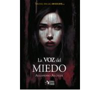 La Voz Del Miedo