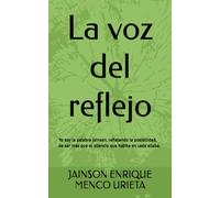 La voz del reflejo