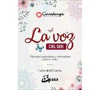 La voz del ser: Mensajes inspiradores y motivadores para tu vida. (SIN COLECCION)