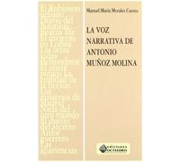 La voz narrativa de Antonio Muñoz Molina (Filología)