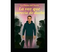 La voz que carencia de dueño (Viaje sin destino - Serie completa)
