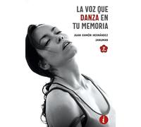 La voz que danza en mi memoria
