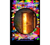 LA VOZ QUE LLAMÓ A LA PUERTA: Historia Sobre Aprender a Escuchar y Confiar con Cuidado