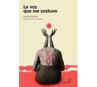 La voz que me sostuvo