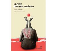 La voz que me sostuvo: Una historia sobre memoria, cuerpo y resistencia: w (El Semillero)