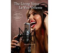La voz viviente. The living voie. Avances espirituales de la sonoridad humana (SIN COLECCION)