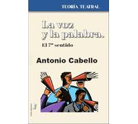 La voz y la palabra: El 7º sentido