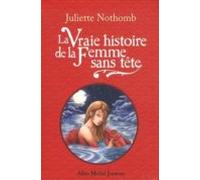 La Vraie Histoire De La Femme Sans Tête