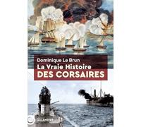 La vraie histoire des corsaires