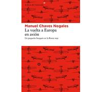 La vuelta a Europa en avión: Un pequeño burgués en la Rusia roja: 99 (Libros del Asteroide)