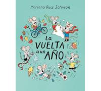 La vuelta a un año / All Around a Year