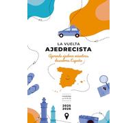 La Vuelta ajedrecista: Aprende ajedrez mientras descubres España