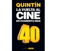 La Vuelta Al Cine En Cuarenta Días (ebook)
