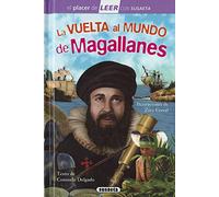 La Vuelta Al Mundo De Magallanes (El placer de LEER con Susaeta - nivel 4)
