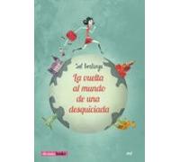 La Vuelta Al Mundo De Una Desquiciada