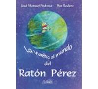 La vuelta al mundo del ratón Pérez: 75 (Voces/ Literatura)