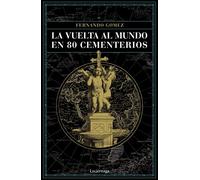 La vuelta al mundo en 80 cementerios (PRACTICA)