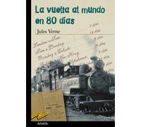 La vuelta al mundo en 80 días (CLÁSICOS - Tus Libros-Selección)