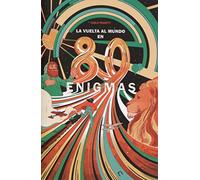 La vuelta al mundo en 80 enigmas: El maravilloso viaje de Alicia (Narrativa)