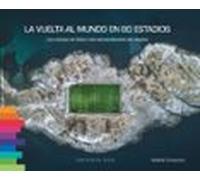 La vuelta al mundo en 80 estadios