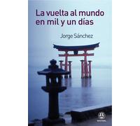 La Vuelta Al Mundo En Mil Y Un Dias
